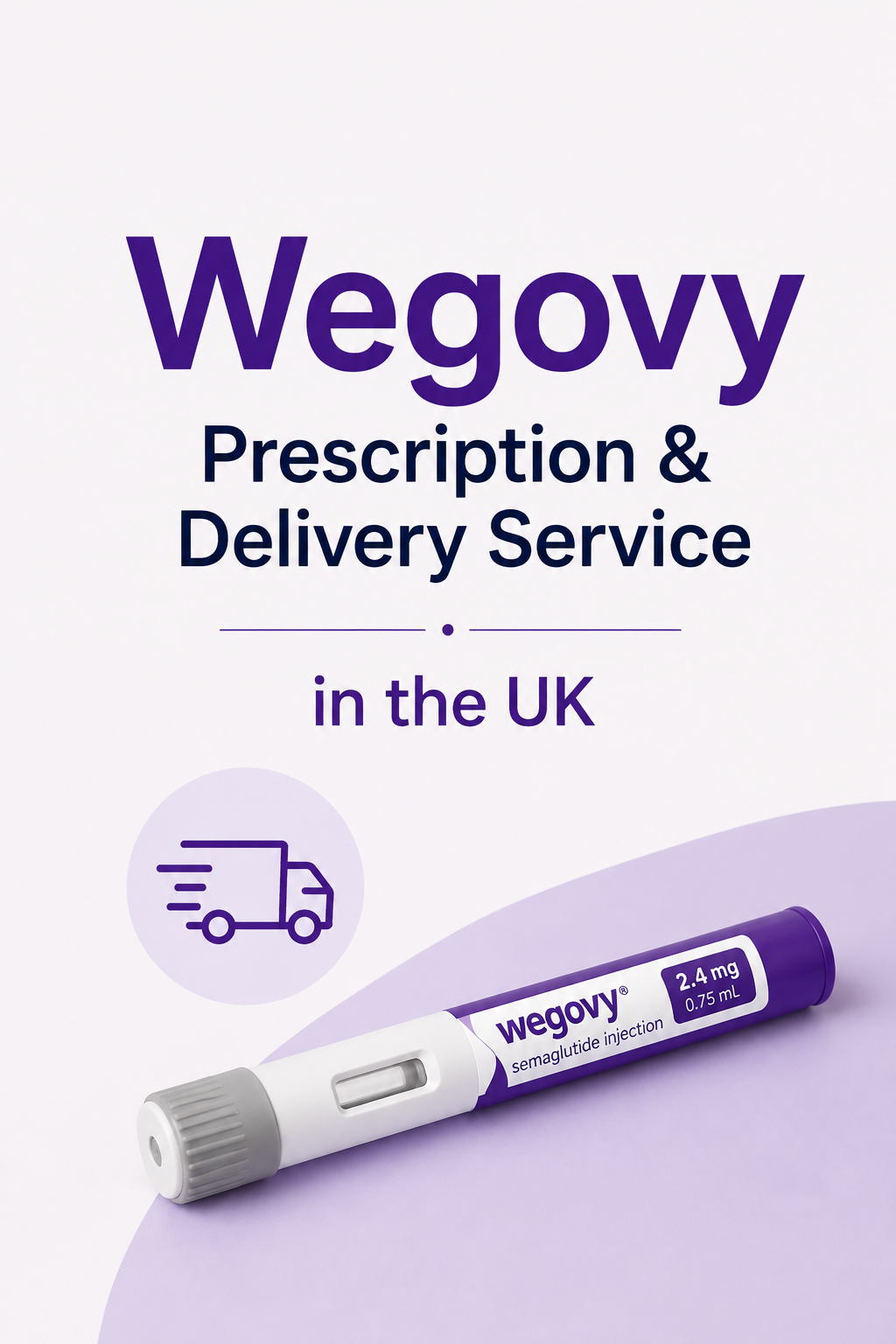 Wegovy Prescription & Delivery Service in the UK